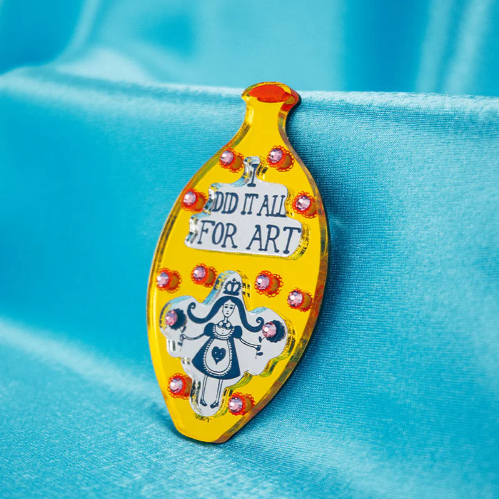 I Did It All For Art Brooch