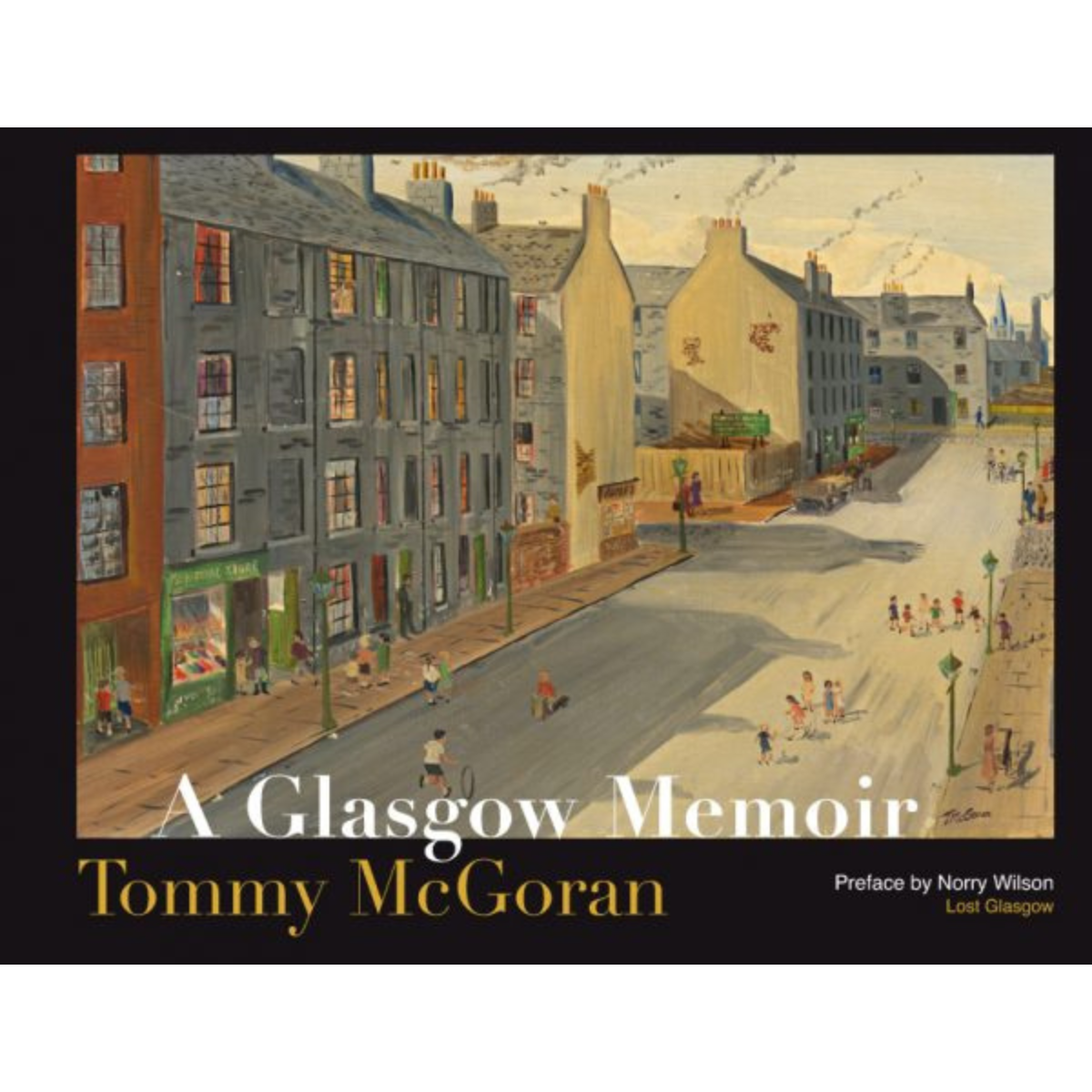 Book cover with a street scene illustration and text 'A Glasgow Memoir' by Tommy McGoran.