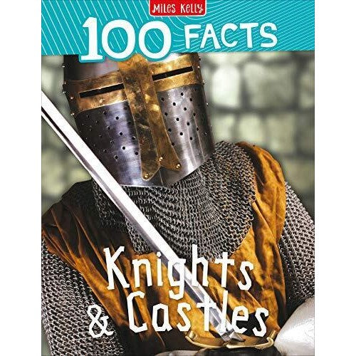 100 Facts: Knights & Castles