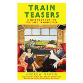 Train Teasers: A Quiz Book For The Cultured Trainspotter