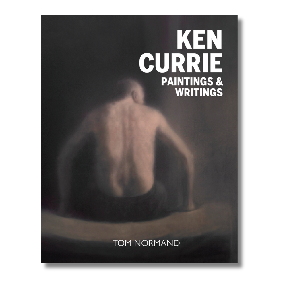 Ken Currie: Paintings & Writings