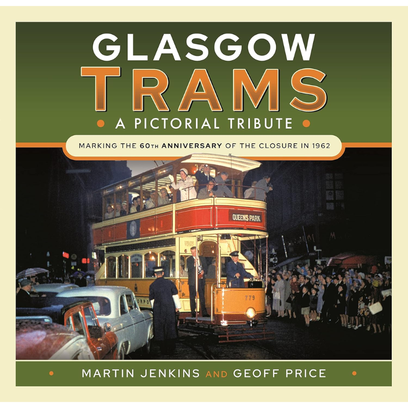 Glasgow Trams: A Pictorial Tribute