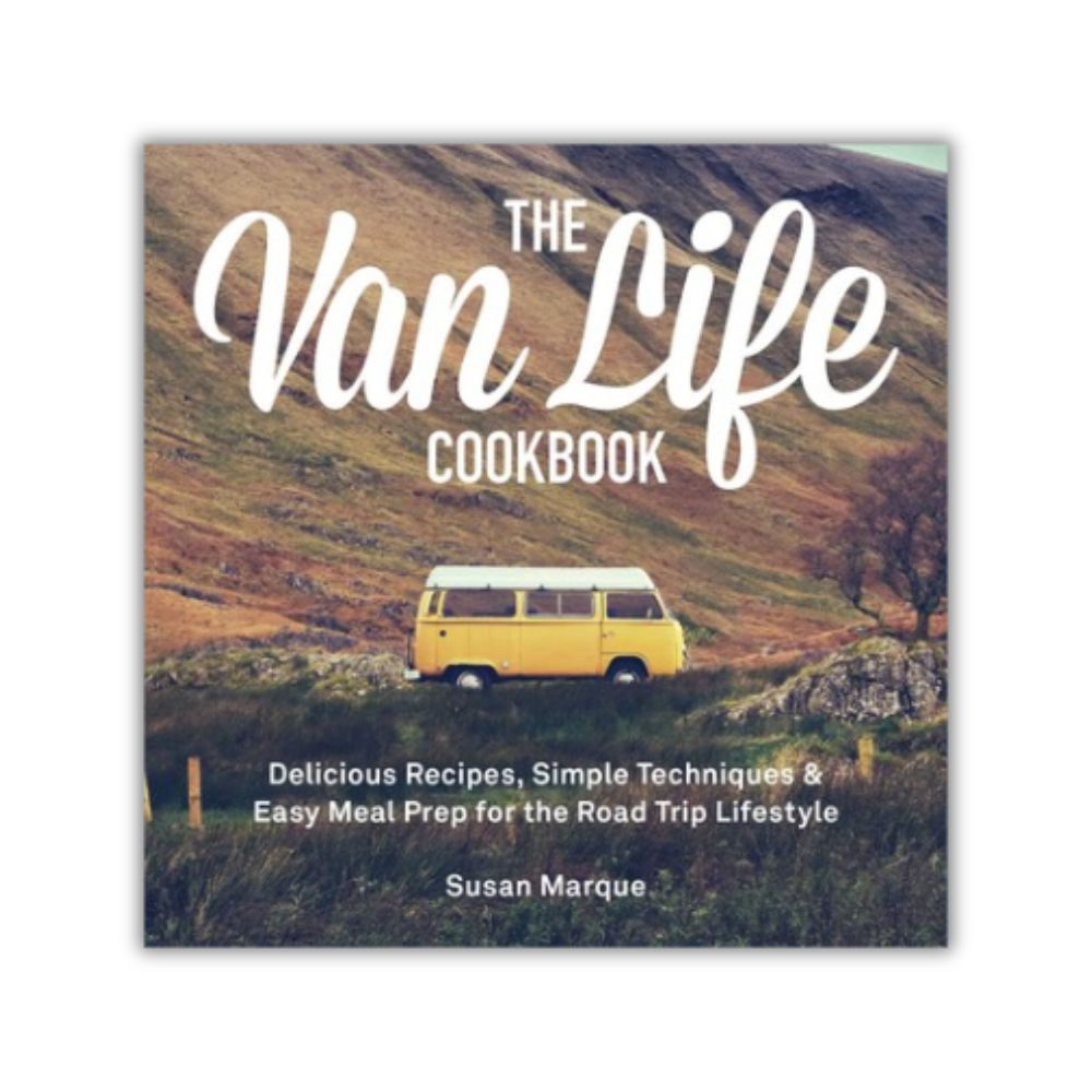 The Van Life Cookbook