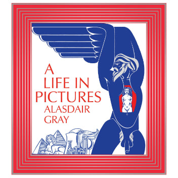 Alasdair Gray A Life in Pictures Paperback