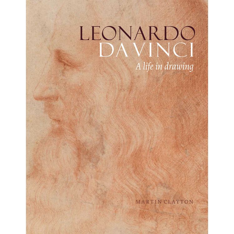 Leonardo Da Vinci - A Life in Drawing