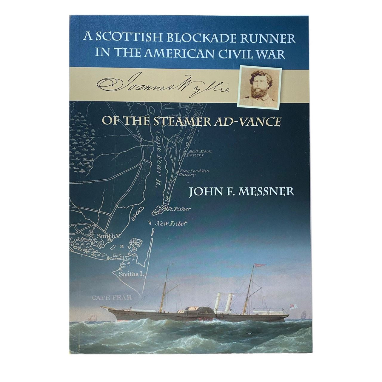 Joannes Wylie Of The Steamer Ad-vance - A Scottish Blockade Runner In The American Civil War