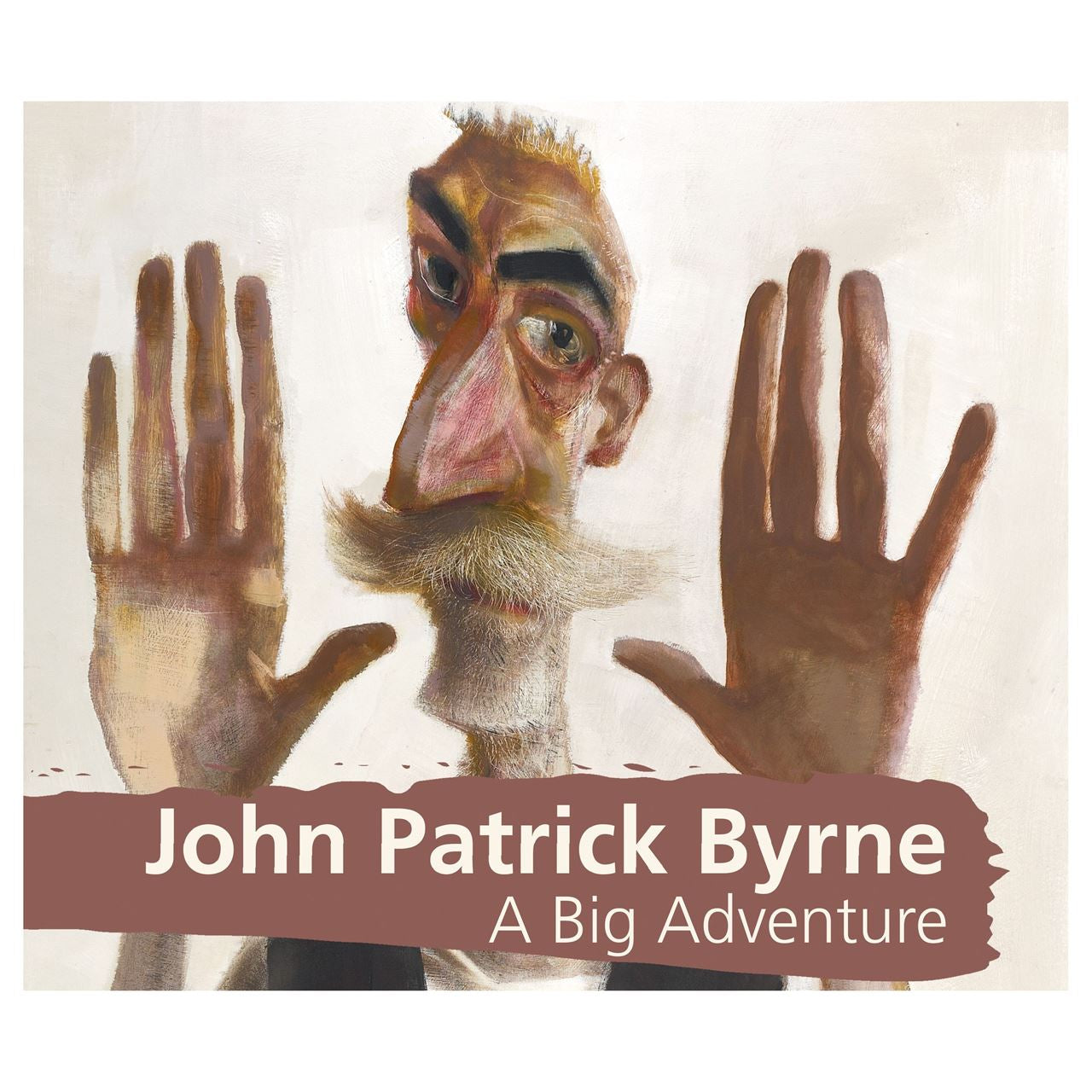 John Patrick Byrne: A Big Adventure Exhibition Book