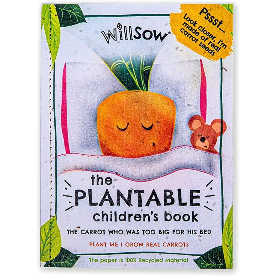 The Plantable Children's Book: The Carrot Who Was Too Big For His Bed